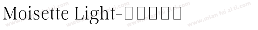 Moisette Light字体转换